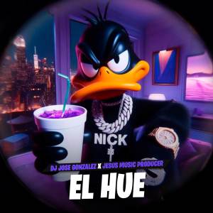 ดาวน์โหลดและฟังเพลง El Hue พร้อมเนื้อเพลงจาก Dj jose gonzalez