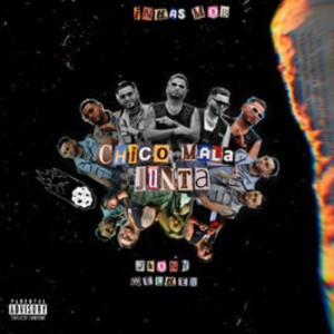ดาวน์โหลดและฟังเพลง Chico Mala Junta (Explicit) พร้อมเนื้อเพลงจาก Jhony Welker