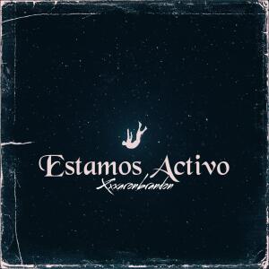 XXXAARONBRANDON的專輯Estamos activo (Explicit)