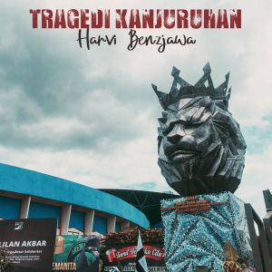 Album Tragedi Kanjuruhan from Harvi Benzjawa