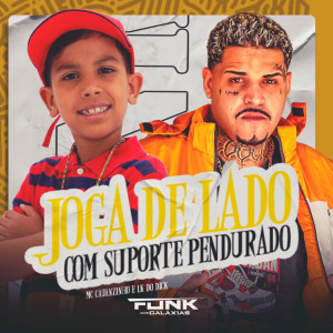 收聽Mc lk do dick的Joga de Lado Com o Suporte Pendurado歌詞歌曲
