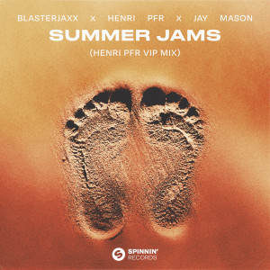 BlasterJaxx的專輯Summer Jams (Henri PFR VIP Mix)