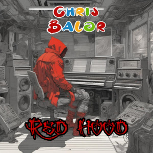 Album Red Hood (Explicit) from Chris Balor