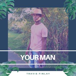 收聽Travis Finlay的Your Man歌詞歌曲