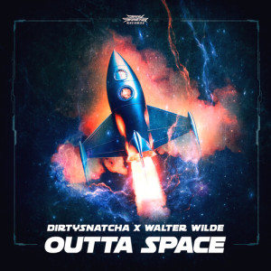 Album Outta Space from DirtySnatcha