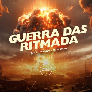 收聽DJ RCS的Guerra das Ritmada (Explicit)歌詞歌曲