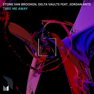 收聽Stone Van Brooken的Take Me Away歌詞歌曲