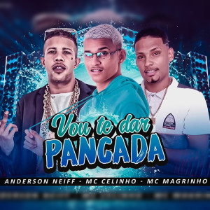 ดาวน์โหลดและฟังเพลง Vou Te Dar Pancada พร้อมเนื้อเพลงจาก MC Celinho