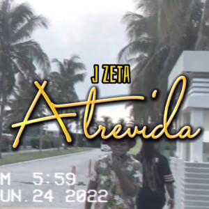 ดาวน์โหลดและฟังเพลง Atrevida พร้อมเนื้อเพลงจาก J Zeta