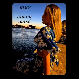 ดาวน์โหลดและฟังเพลง Coeur Brisé พร้อมเนื้อเพลงจาก Kimy
