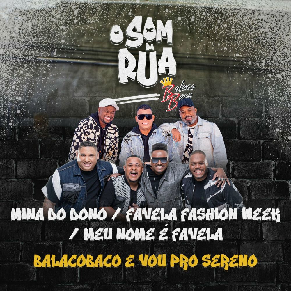 Mina do Dono / Favela Fashion Week / Meu Nome É Favela (O Som da Rua) (Ao Vivo)