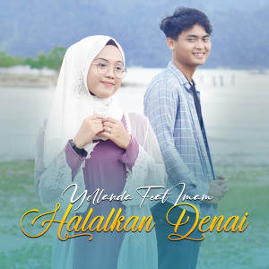 Listen to Halalkan Denai song with lyrics from Yollanda