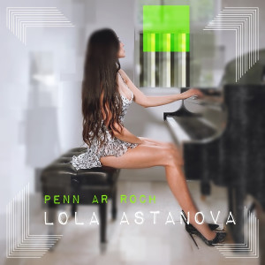 Album Penn Ar Roch oleh Lola Astanova