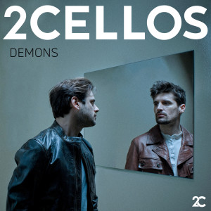 ดาวน์โหลดและฟังเพลง Demons พร้อมเนื้อเพลงจาก 2CELLOS