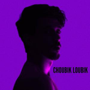Album CHOUBIK LOUBIK from Alae Zaidoun