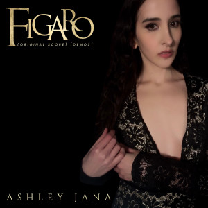 Ashley Jana的專輯Figaro (Original Score) [Demos]