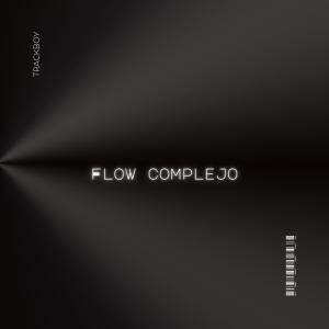 ดาวน์โหลดและฟังเพลง FLOW COMPLEJO (Explicit) พร้อมเนื้อเพลงจาก Trackboy
