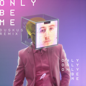 Dengarkan lagu Only Be Me (Duskus Remix) nyanyian Droeloe dengan lirik