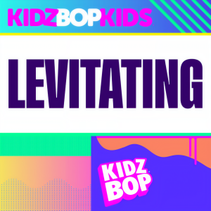 收聽Kidz Bop Kids的Levitating歌詞歌曲