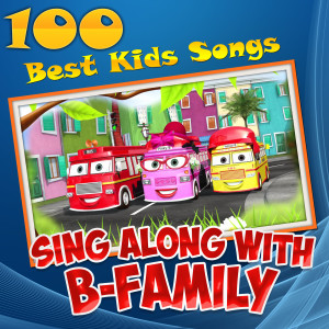 Muffin Songs的專輯100 Best Kids Songs: Sing Along with B-Family