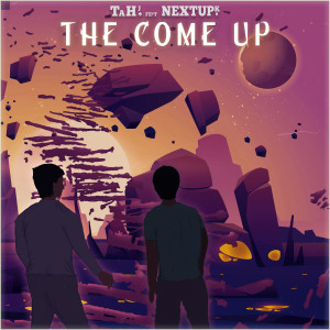 Album The Come Up (Explicit) from Tahj Ace