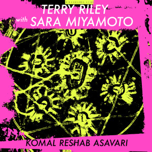 อัลบัม Komal Reshab Asavari ศิลปิน Terry Riley