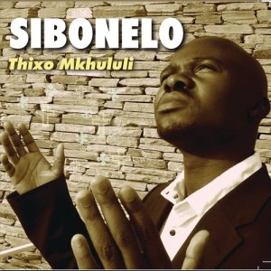 Album Thixo Mkhululi from Sibonelo