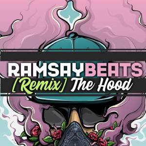 Listen to The Hood (Remix) song with lyrics from Ramsay Beats