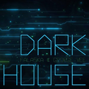 Dark House dari Falaska