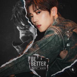 Album Be Better oleh Bii