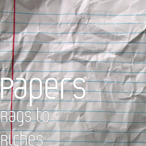 ดาวน์โหลดและฟังเพลง Rags to Riches (Explicit) พร้อมเนื้อเพลงจาก Papers