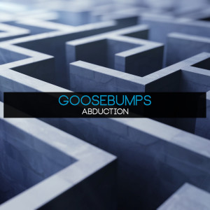 Album Abduction oleh Goosebumps