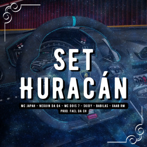 收聽dj fael da ch的Set Huracan歌詞歌曲