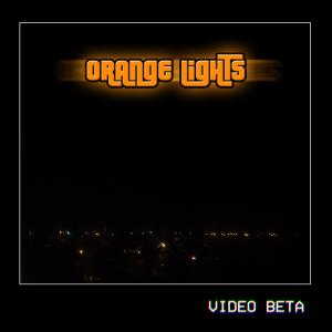 Video Beta的專輯Orange Lights