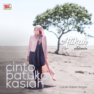 Atikah Edelweis的专辑Cinto Batuka Kasiah