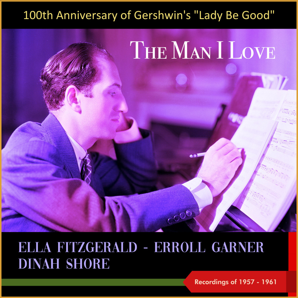 The Man I Love (1958) (From Musical: "Lady Be Good")