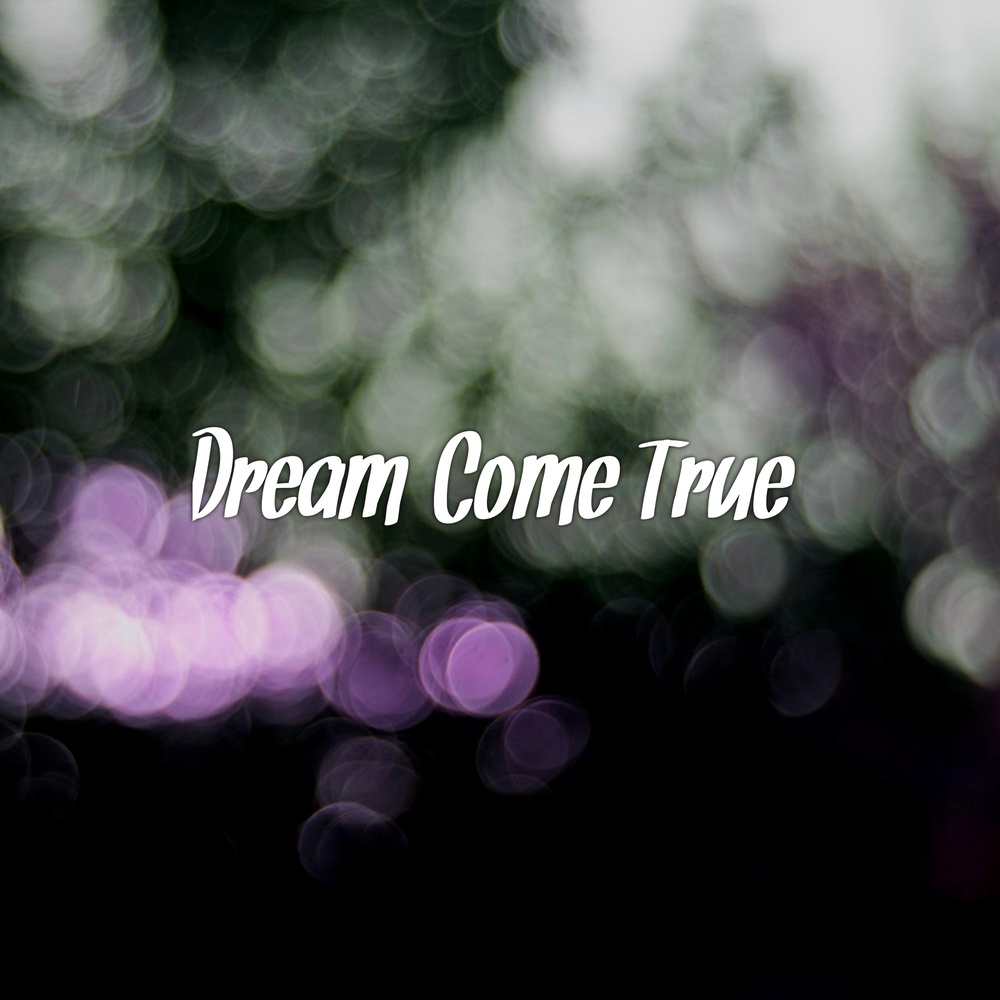 Dream Come True (Explicit)