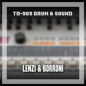 Lenzi & Borroni的專輯TR-909 Drum & Sound