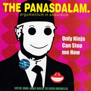 อัลบัม Only Ninja Can Stop Me Now ศิลปิน The Panasdalam