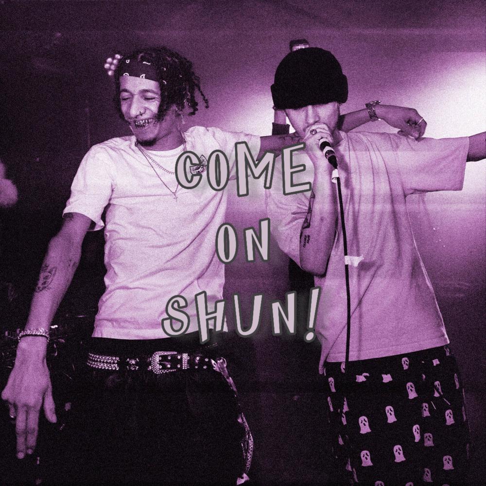 COME ON SHUN! (feat. HEN$HAW) (Explicit)