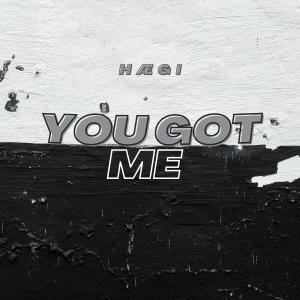 ดาวน์โหลดและฟังเพลง You Got Me พร้อมเนื้อเพลงจาก HÆGI