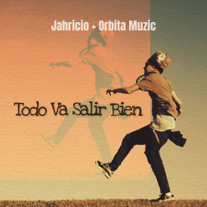 Album Todo Va Salir Bien oleh Jahricio