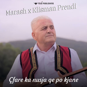 Marash的專輯Çfare ka nusja qe po kjane