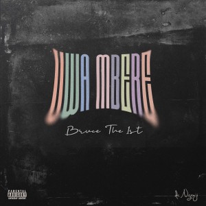 ดาวน์โหลดและฟังเพลง Uwa Mbere พร้อมเนื้อเพลงจาก Dr. Nganji