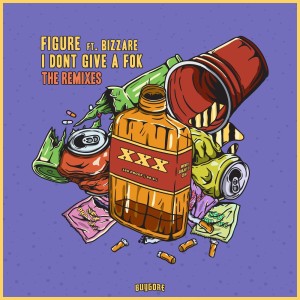 Album I Don't Give A Fok - The Remixes (Explicit) from Figure