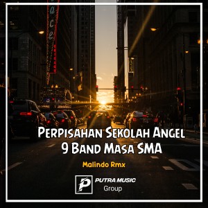 Perpisahan Sekolah Angel 9 Band Masa SMA (Remix) dari Malindo Rmx