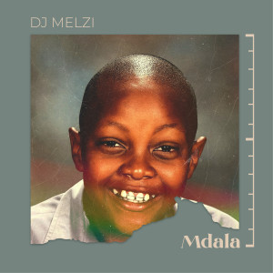 Album Mdala from DJ Melzi