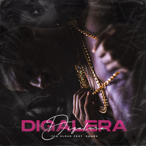 Listen to Digalera (Explicit) song with lyrics from Yan Cloud