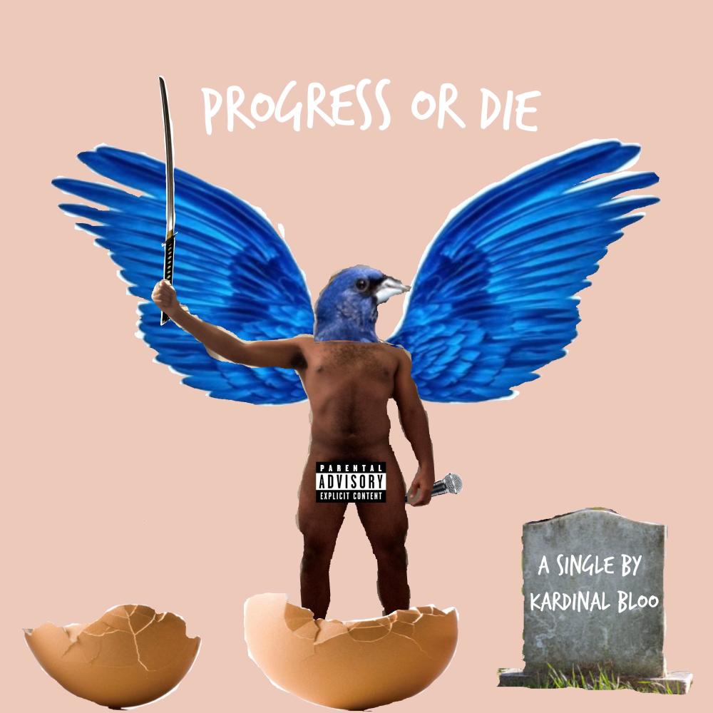 Progress or Die (Explicit)
