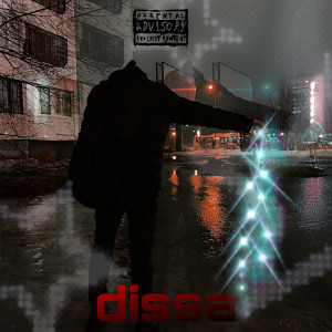 Dissa的专辑Killed by Blue Eyes (Explicit)